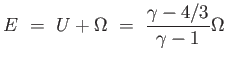 $\displaystyle E =  U + \Omega =  { {\gamma - 4/3} \over {\gamma - 1}} \Omega$