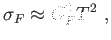 $\displaystyle \sigma _{F}\approx G_{F}^{2}T^{2} ,$