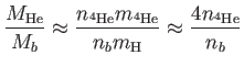 $\displaystyle
                \frac{M_{\text{He}}}{M_{b}}\approx
                \frac{n_{^{4}\text{He}
                }m_{^{4}\text{He}}}{n_{b}m_{\text{H}}}\approx
                \frac{4n_{^{4}\text{He}}}{n_{b}
                }$