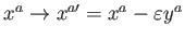 $ x^{a}\rightarrow x^{a\prime }=x^{a}-\varepsilon y^{a}$