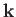 $ \mathbf{k}$