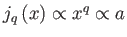 $ j_{q}\left(
        x\right) \propto x^{q}\propto a$