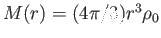 $ M(r) = (4 \pi / 3) r^3 \rho_0$