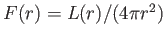 $ F(r) = L(r)/(4 \pi r^2)$