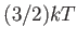 $ (3/2) k T$