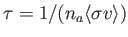 $ \tau = 1 / (n_a \langle \sigma v \rangle)$