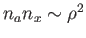 $ n_a n_x \sim \rho^2$