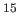 $ ^{15}$