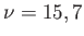 $ \nu=15,7$