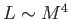 $ L \sim M^{4}$