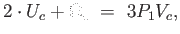 $\displaystyle 2 \cdot U_{c} + \Omega_{c} = 3 P_{1} V_{c},$