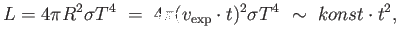 $\displaystyle L = 4 \pi R^2
                  \sigma T^4 =  4 \pi (v_{\rm exp} \cdot t)^2
                  \sigma T^4 \sim  konst \cdot t^2,$