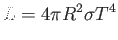 $\displaystyle L=4\pi R^2 \sigma
T^4$