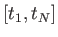 $ [t_1, t_N]$