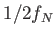 $ 1/2f_N$