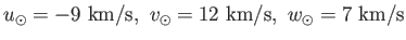 $ u_{\odot} =
          -9 \mathrm{km/s},  v_{\odot} =
          12 \mathrm{km/s},  w_{\odot} =
          7 \mathrm{km/s}$