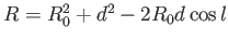 $ R = R_0^2 + d^2 - 2
        R_0 d \cos l$