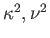 $ \kappa^2, \nu^2$