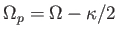 $ \Omega_p = \Omega - \kappa / 2$