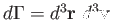 $ d\Gamma =
          d^3\mathbf{r} d^3\mathbf{v}$