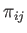$ \pi _{ij}$
