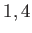 $ 1,4$