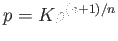 $ p=K\rho ^{\left(
          n+1\right) /n}$